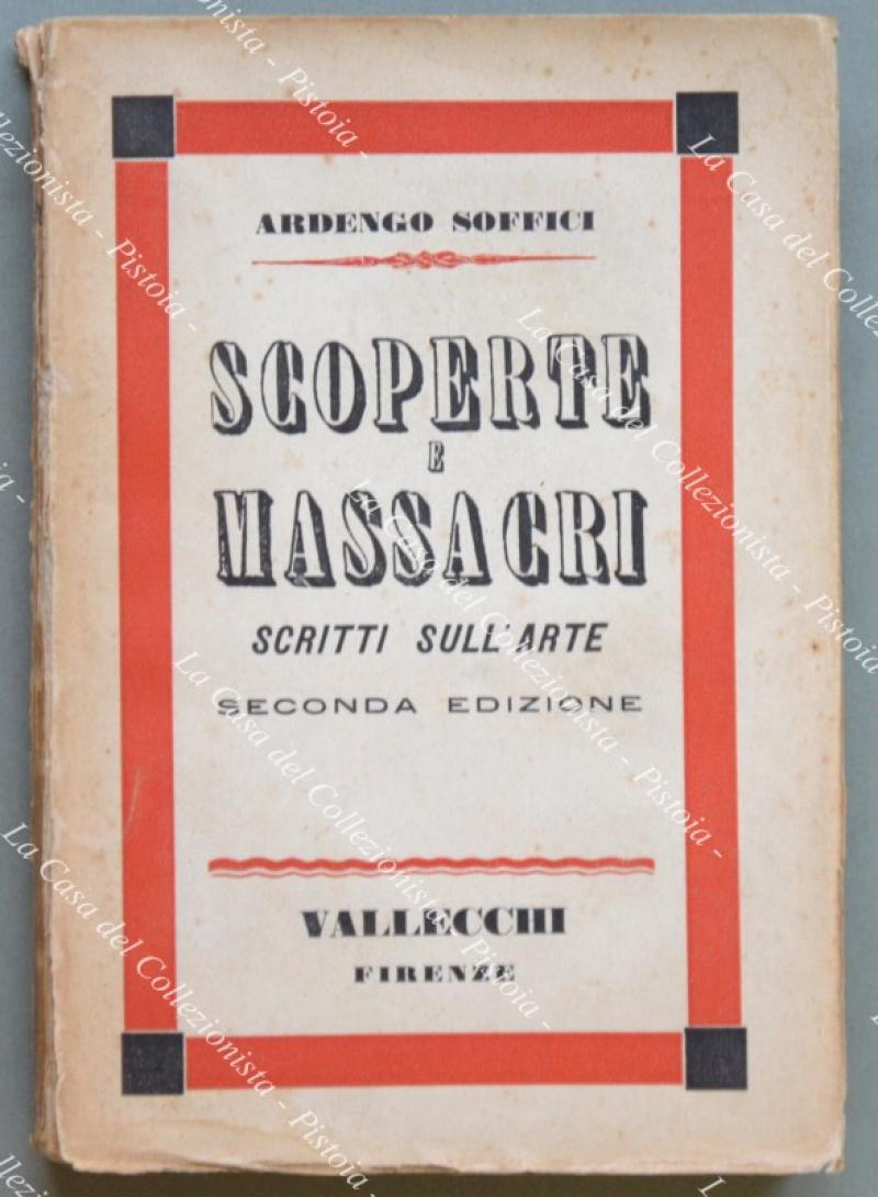 Scoperte e massacri. Scritti sull'arte.