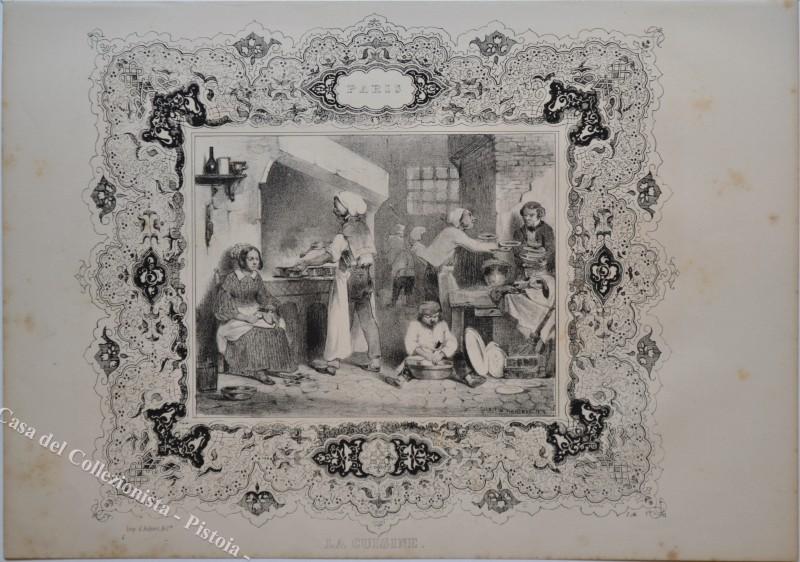 GASTRONOMIA. “La cuisine”. Nanteuil lit., litografia, Parigi 1838.