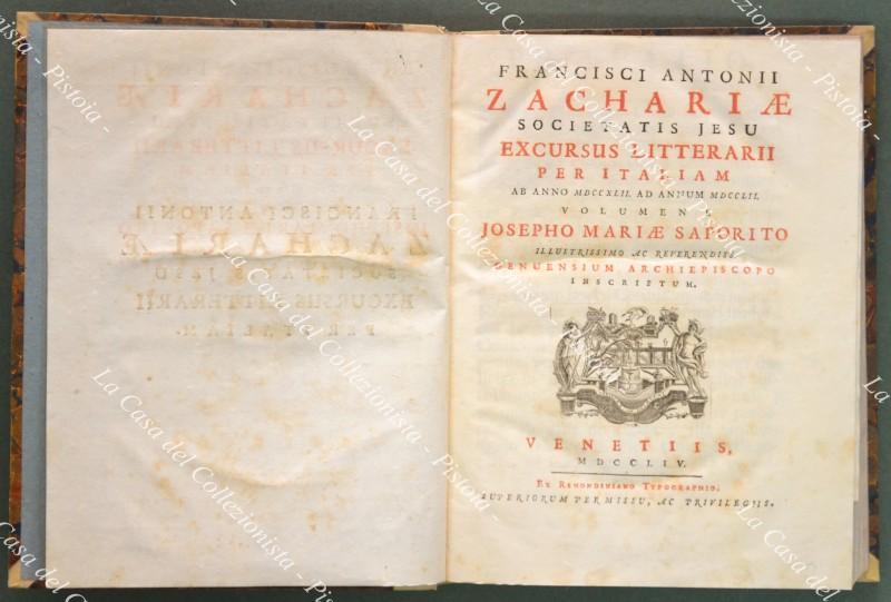 Letteratura italiana. ZACARIA FRANCESCO ANTONIO. EXCURSUS LTITTERARII PER ITALIAM. Ab anno MDCCXLII ad annum MDCCLII.