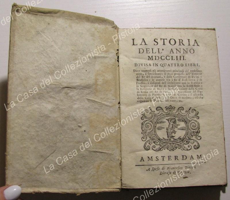 (Storia - ediz. '700). LA STORIA DELL'ANNO 1753. Contrasti tra il Regno di Napoli e la Santa Sede.... Amsterdam - Venezia, Francesco Pitteri