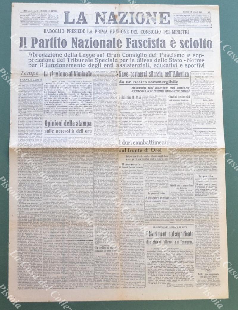 REPUBBLICA SOCIALE ITALIANA. IL PARTITO NAZIONALE FASCISTA E’ SCIOLTO. La Nazione 29 luglio 1943.