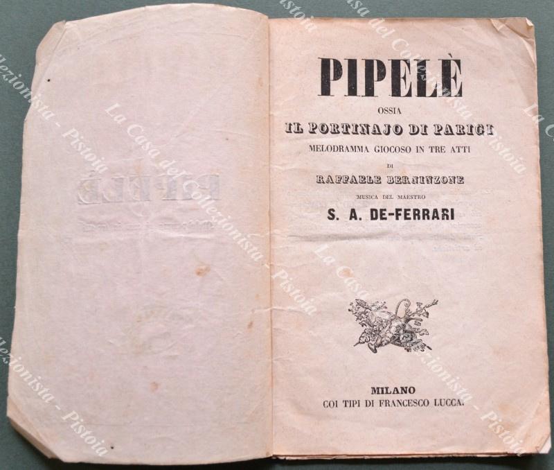 TEATRO. PIPELE' ossia IL PORTINAIO DI PARIGI. Melodramma