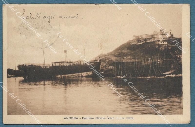 ANCONA. Cantiere navale. Cartolina d'epoca viaggiata