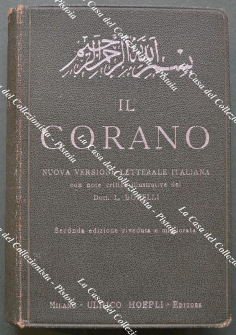 IL CORANO. Nuova versione letterale italiana. Milano, Hoepli, 1940.