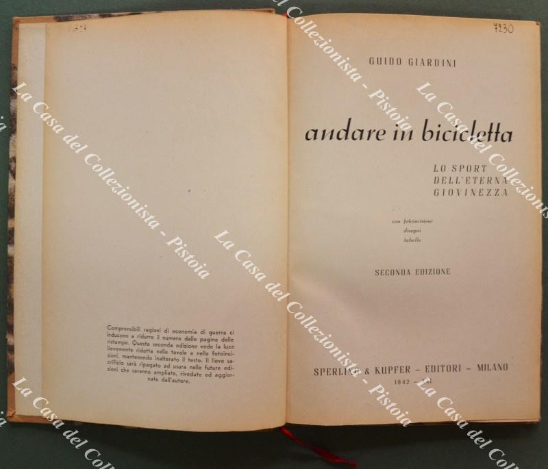 ANDARE IN BICICLETTA. Lo sport dell'eterna giovinezza. Con fotoincisioni, disegni, tabelle. Seconda edizione.