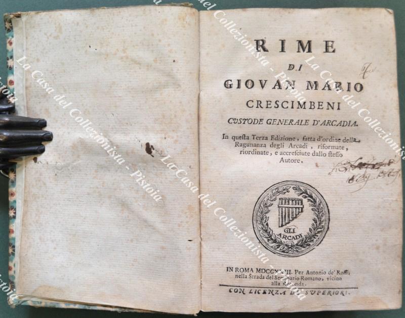 RIME. Terza edizione, fatta d’ordine della Ragunanza degli Arcadi, riformate, riordinate, e accresciute dallo stesso Autore. Roma, De Rossi, 1723.