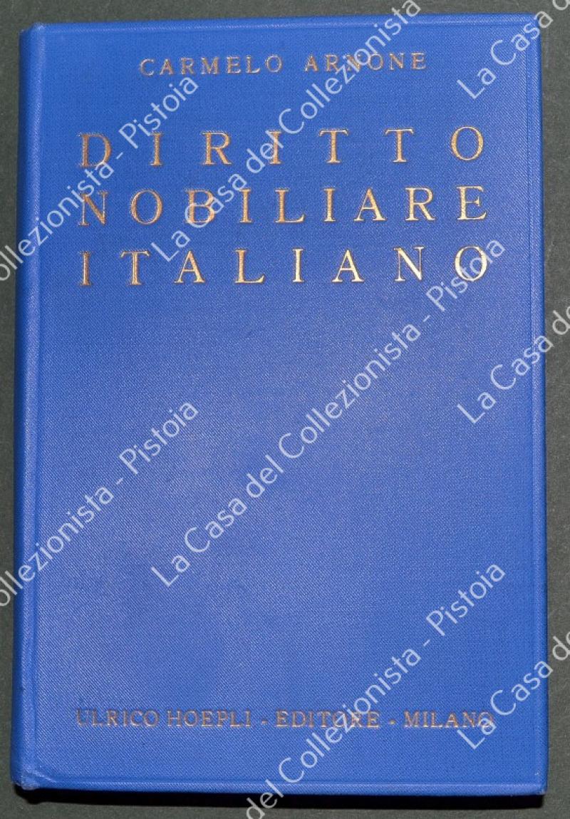 Hoepli. ARNONE C.. DIRITTO NUBILIARE ITALIANO. Storia e ordinamento. Milano, 1935.