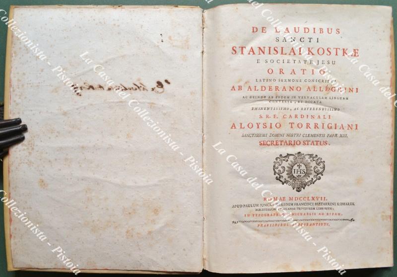 (Agiografia - ediz. '700) ALLEGRINI ALDERANO. De Laudibus Stanislai Kostkae e Socetate Iesu. Roma, Giunchi, 1747.