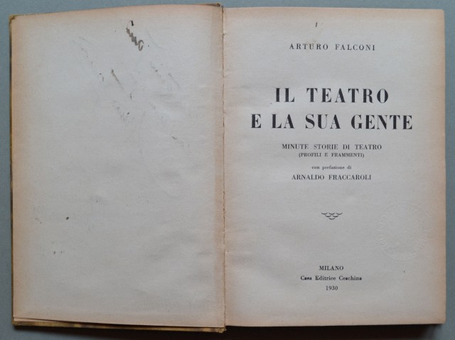 (Teatro) FALCONI ARTURO. Il teatro e la sua gente. Minute storie di teatro...