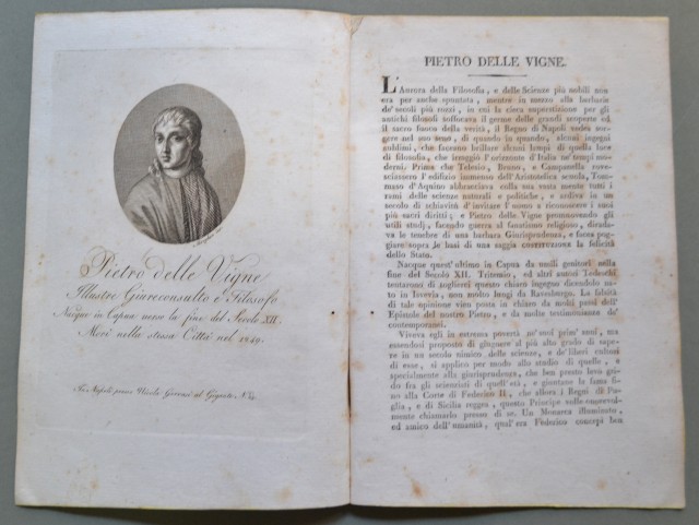 REGNO DI NAPOLI. Campania. PIETRO DELLE VIGNE. Nacque in Capua (Caserta) verso la fine de Secolo XII e ivi morì nel 1249. Illustre giureconsulto e filosofo.